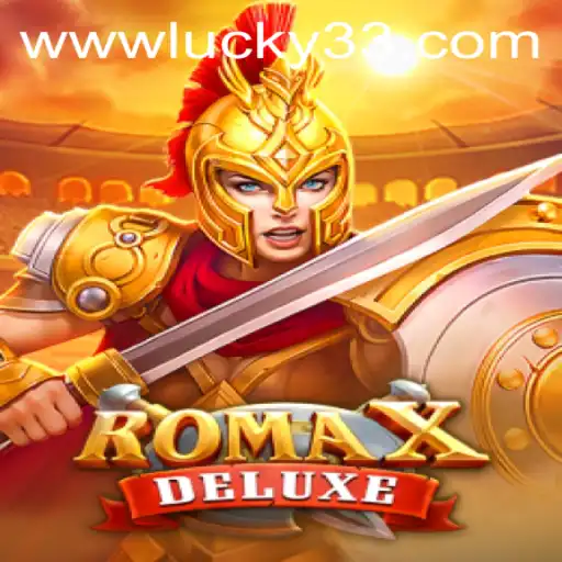 Exploring the Thrills of RomaXDeluxe: A Dive into the Exciting World of Lucky 33